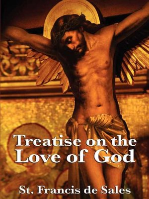 cover image of Treatise on the Love of God